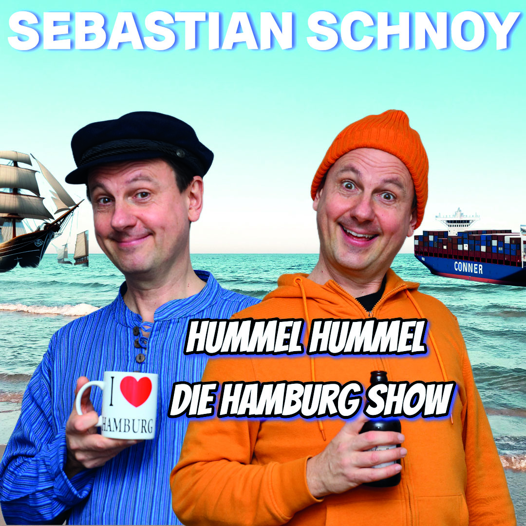 Sebastian Schnoy - Hummel Hummel – Heimat Hamburg