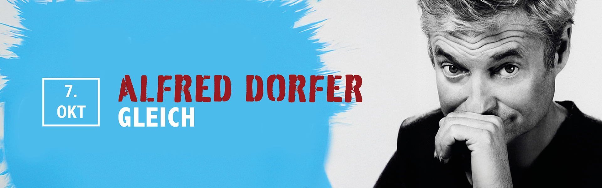 07.10.2025 20:00:00 Alfred Dorfer - GLEICH