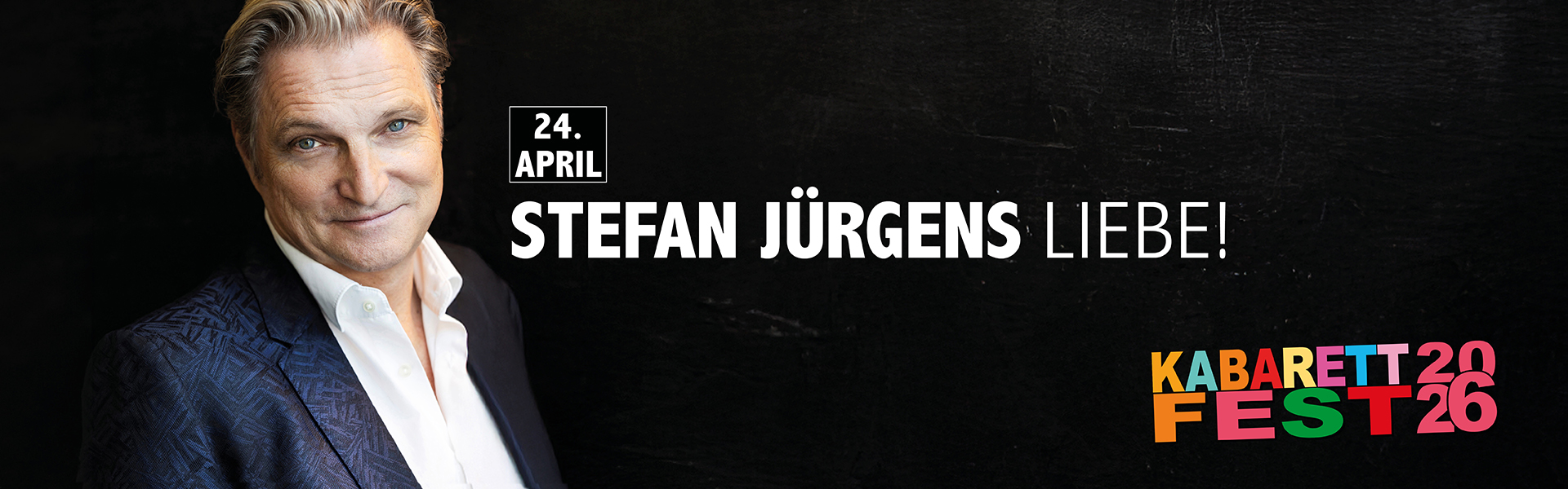 24.04.2026 20.00 Stefan Jürgens - LIEBE!
